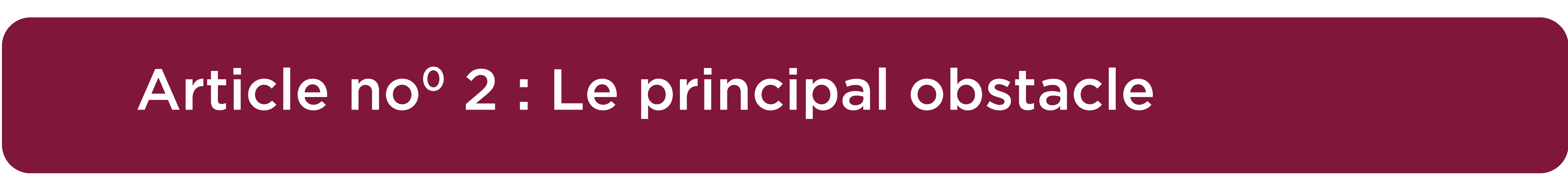 Article no2: Le principal obstacle