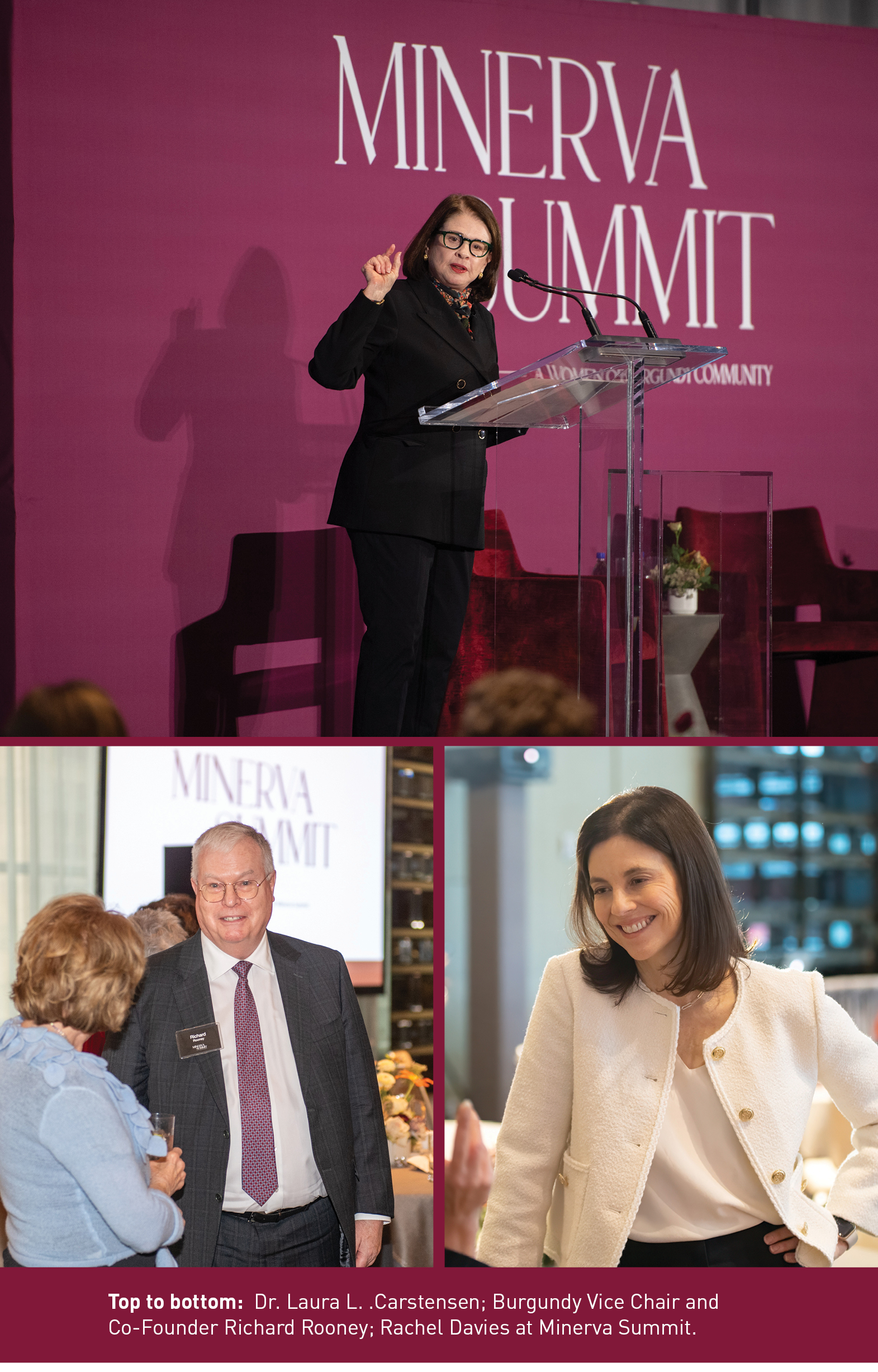 Dr. Laura L Carstensen; Burgundy Vice Chair and Co-Founder Richard Rooney, Rachel Davies at Minerva Summit