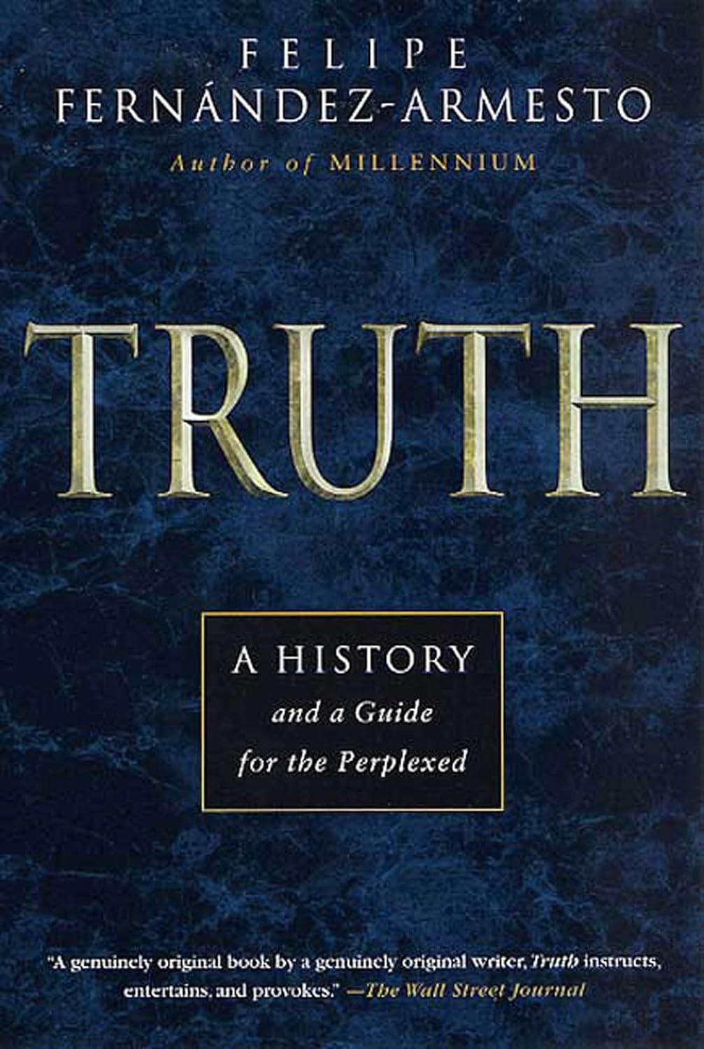 Truth- A History and a Guide for the Perplexed